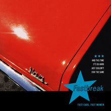 Load image into Gallery viewer, Fast Cars, Fast Women