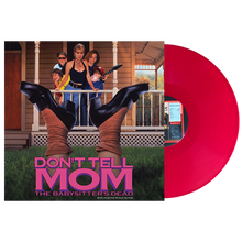 Load image into Gallery viewer, Don&#39;t Tell Mom The Babysitter&#39;s Dead - OST LP (Rose)
