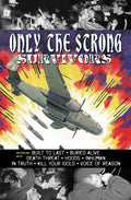 Only The Strong Survivors